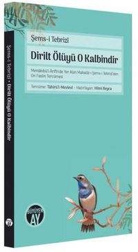  Dirilt Ölüyü O Kalbindir