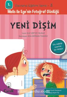 Yeni Dişim / 1. Sınıflar İçin Davranış Eğitimi Serisi 3 - Elif Çiftçi Yılmaz