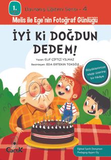 İyi ki Doğdun Dedem! / 1. Sınıflar İçin Davranış Eğitimi Serisi 4