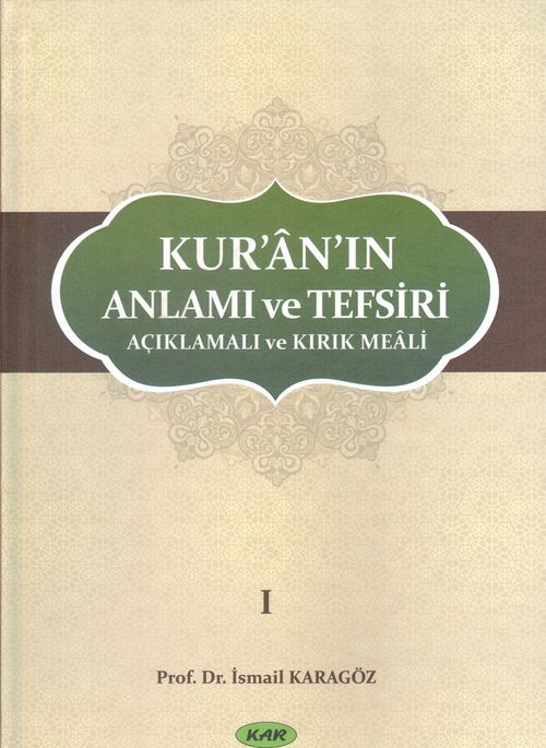 Kuran'ın Anlamı ve Tefsiri Açıklamalı ve Kırık Meali (8 Cilt)