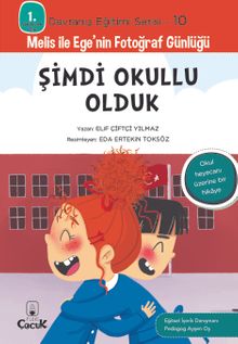 Şimdi Okullu Olduk / 1. Sınıflar İçin Davranış Eğitimi Serisi 10