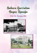 Ankara Garı'ndan Beyaz Konağa