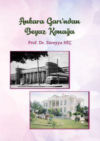 Ankara Garı'ndan Beyaz Konağa