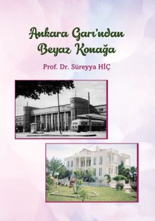 Ankara Garı'ndan Beyaz Konağa