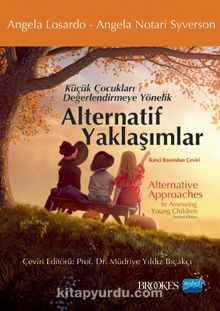 Küçük Çocukları Değerlendirmeye Yönelik Alternatif Yaklaşımlar - Angela Losardo
