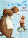 &Ccedil;ok B&uuml;y&uuml;ks&uuml;n &Ccedil;ok K&uuml;&ccedil;&uuml;ks&uuml;n