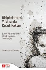 Disiplinlerarası Yaklaşımla Çocuk Hakları