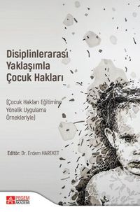 Disiplinlerarası Yaklaşımla Çocuk Hakları