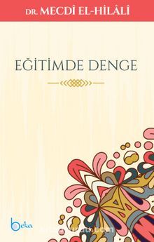 Eğitimde Denge - Dr. Mecdi El-Hilali