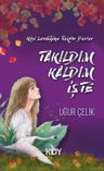 Takıldım, Kaldım İşte 