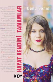 Hayat Kendini Tamamlar - Banu Şahin
