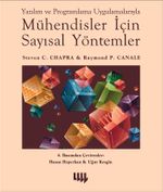 Yazılım ve Programlama Uygulamalarıyla Mühendisler İçin Sayısal Yöntemler