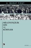 Milliyet&ccedil;ilik Din ve K&uuml;rtler