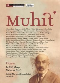 Muhit Aylık Edebiyat Fikir Dergisi Sayı:15 Mart 2021