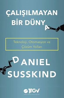 Çalışılmayan Bir Dünya