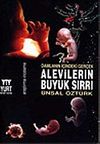 Alevilerin B&uuml;y&uuml;k Sırrı/Damlanın İ&ccedil;indeki Ger&ccedil;ek
