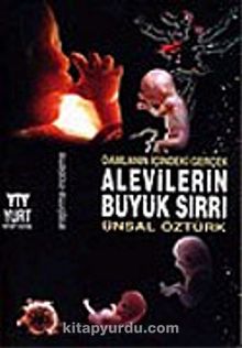 Alevilerin Büyük Sırrı/Damlanın İçindeki Gerçek - Ünsal Öztürk