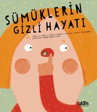 Sümüklerin Gizli Hayatı