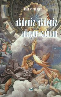 Akdeniz Akdeniz Akıyor Zaman