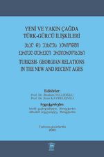 Yeni ve Yakın Çağda Türk Gürcü İlişkileri