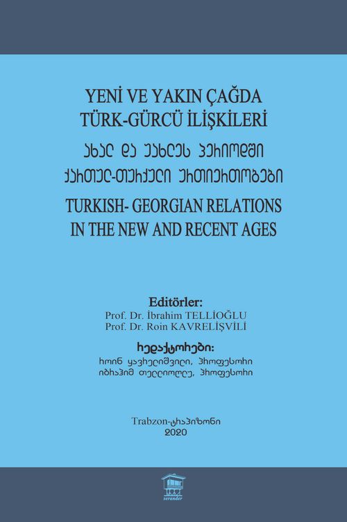 Yeni ve Yakın Çağda Türk Gürcü İlişkileri