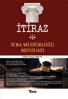 İtiraz & İcra Müdürlüğü Mevzuatı - Reşat Arslan