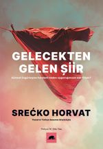 Gelecekten Gelen Şiir: Küresel Özgürleşme Hareketi Neden Uygarlığımızın Son Fırsatı? 