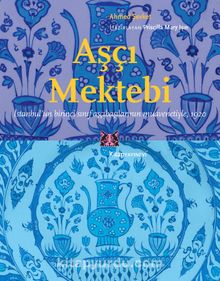 Aşçı Mektebi - Ahmed Şevket