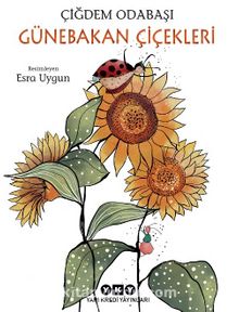 Günebakan Çiçekleri - Çiğdem Odabaşı
