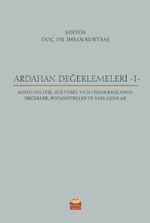 Ardahan Değerlemeleri 1 / osyo-Politik, Kültürel ve İktisadi Bağlamda Değerler, Potansiyeller ve Yaklaşımlar