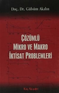 Çözümlü Mikro ve Makro İktisat Problemleri