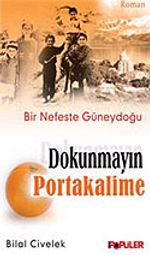 Dokunmayın Portakalime / Bir Nefeste Güneydoğu