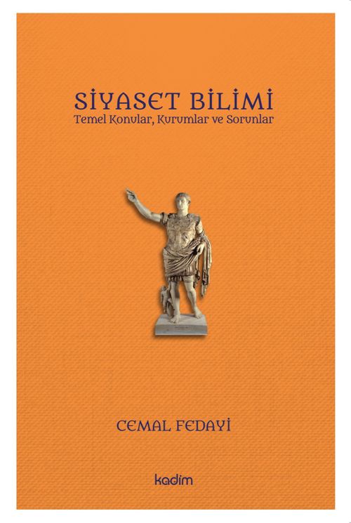 Siyaset Bilimi & Temel Konular, Kurumlar ve Sorunlar