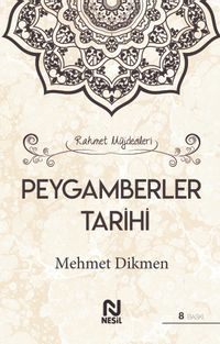 Rahmet Müjdecileri Peygamberler Tarihi