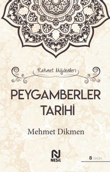 Rahmet Müjdecileri Peygamberler Tarihi