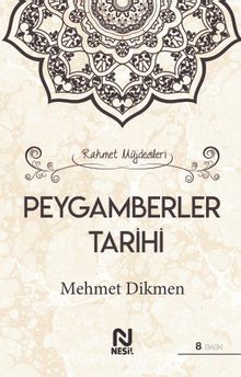 Rahmet Müjdecileri Peygamberler Tarihi - Mehmet Dikmen