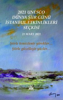 2021 Unesco Dünya Şiir Günü Etkinlikleri Seçkisi