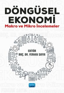 Döngüsel Ekonomi & Makro ve Mikro İncelemeler - Kolektif