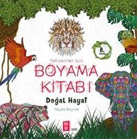 Doğal Hayat & Yetişkinler İçin Boyama Kitabı