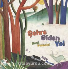 Şehre Giden Yol - Betül Kanbolat