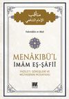 Menakıb&uuml;'l İmam Eş Şafii & Fazileti G&ouml;r&uuml;şleri ve Mezhebinin M&uuml;dafaası