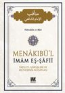 Menakıbü'l İmam Eş Şafii &amp; Fazileti Görüşleri ve Mezhebinin Müdafaası
