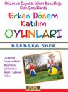 Otizm ve Duyusal İşlem Bozukluğu Olan Çocuklarda Erken Dönem Katılım Oyunları