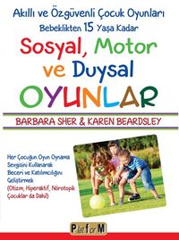 Sosyal, Motor ve Duysal Oyunlar 