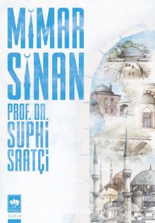 Mimar Sinan - Suphi Saatçi