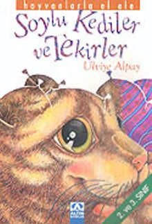 Soylu Kediler ve Tekirler (2. ve 3. Sınıf) / Hayvanlarla El Ele