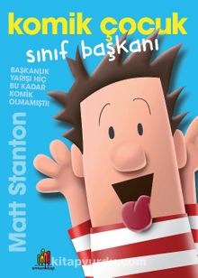 Komik Çocuk: Sınıf Başkanı - Matt Stanton