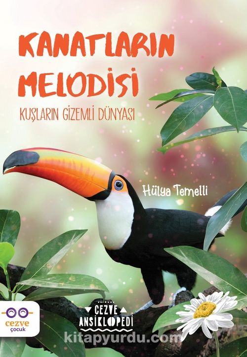 Kanatların Melodisi & Kuşların Gizemli Dünyası Ekitap İndir | PDF | ePub | Mobi