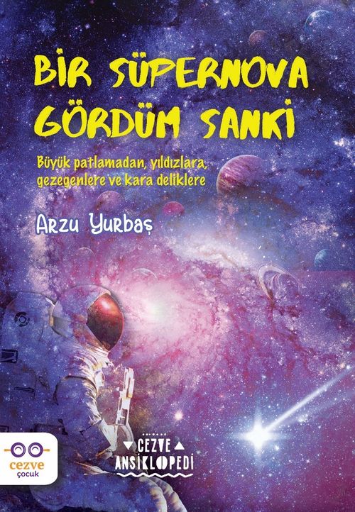 Bir Süpernova Gördüm Sanki 
