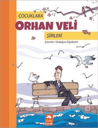 Çocuklara Orhan Veli Şiirleri